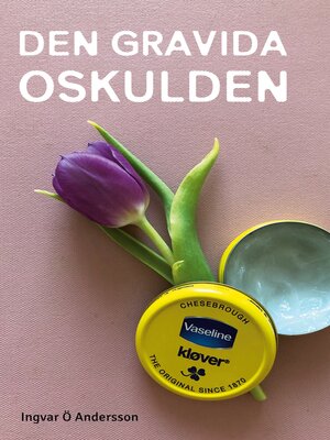cover image of Den Gravida Oskulden